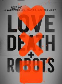 LOVE, DEATH & ROBOTS