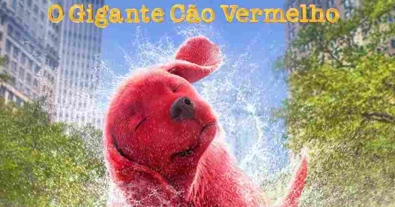 Clifford: O Gigante Cão Vermelho conquista corações de crianças e adultos